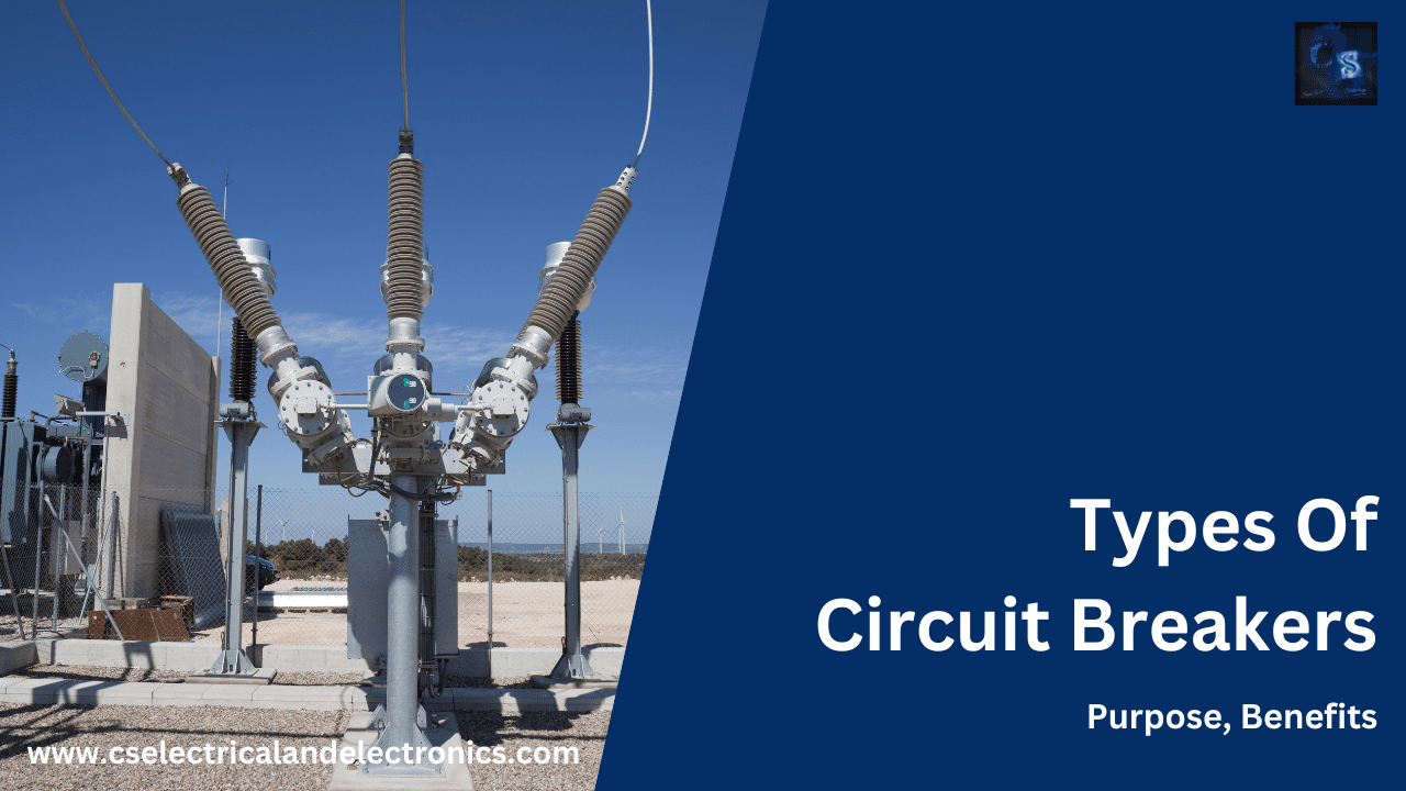 Types Of Circuit Breakers Used For Domestic, Stations, Industries