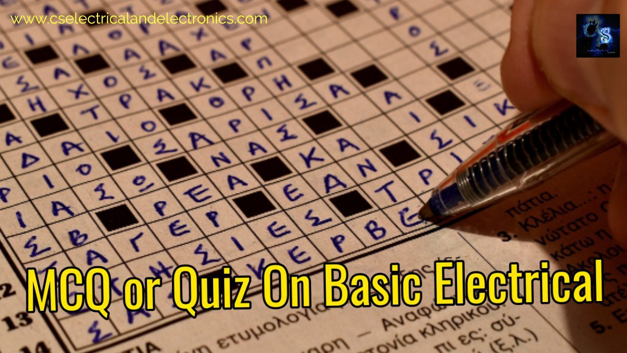 MCQ Or Quiz On Basic Electrical