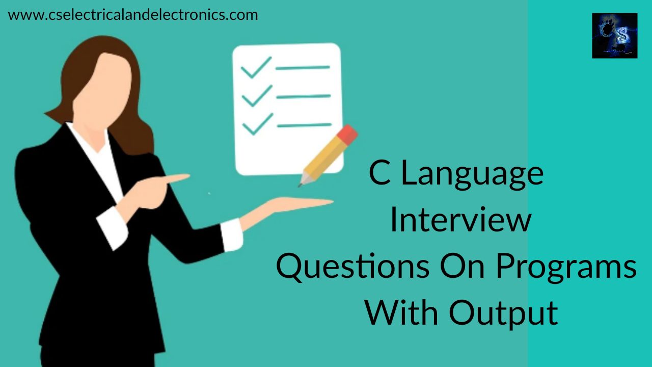 C Language Interview Questions On Programs With Output