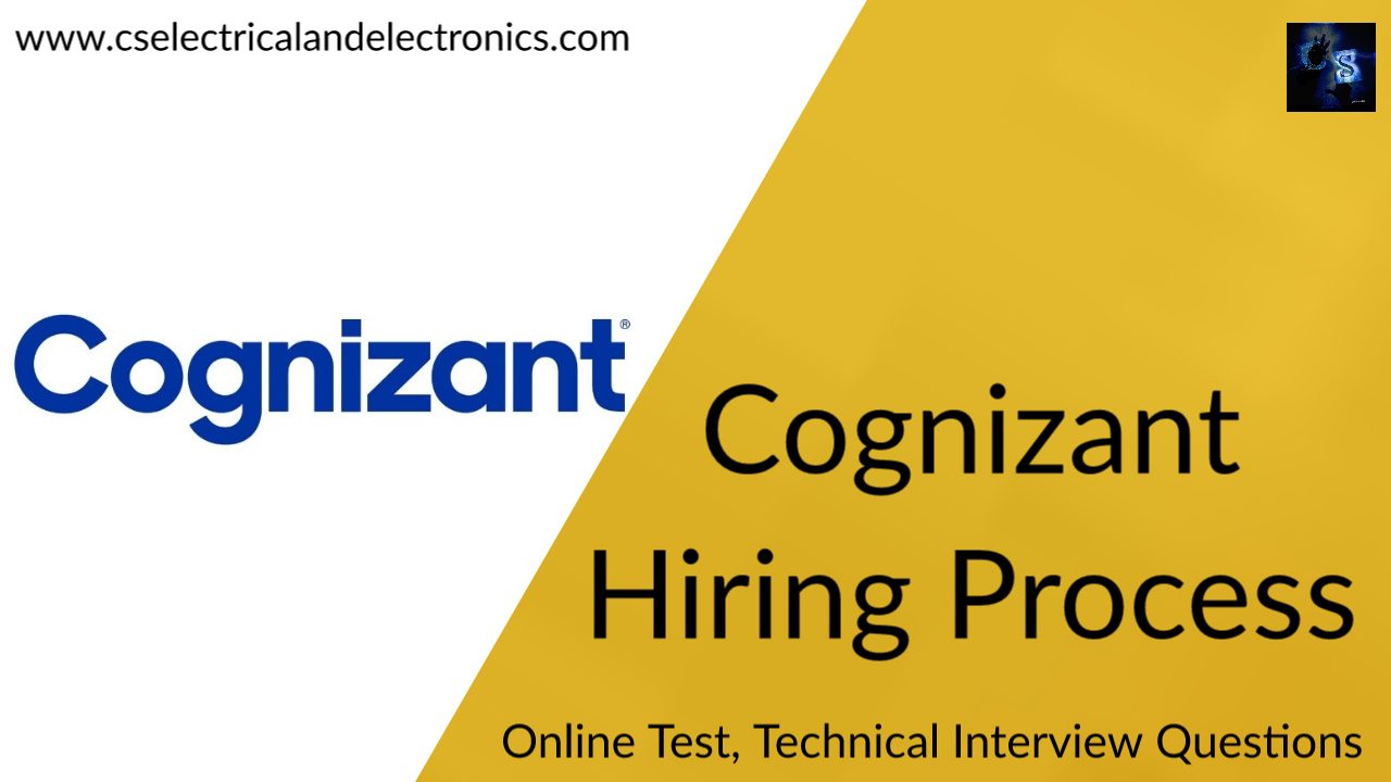 Cognizant Hiring Process, Eligibility Criteria, Oline And Technical Questions
