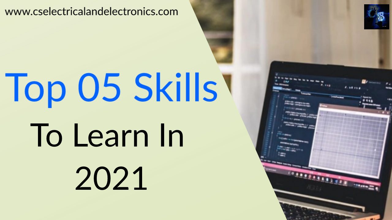 Top 05 Skills To Learn In 2021 To Get A High Package Salary