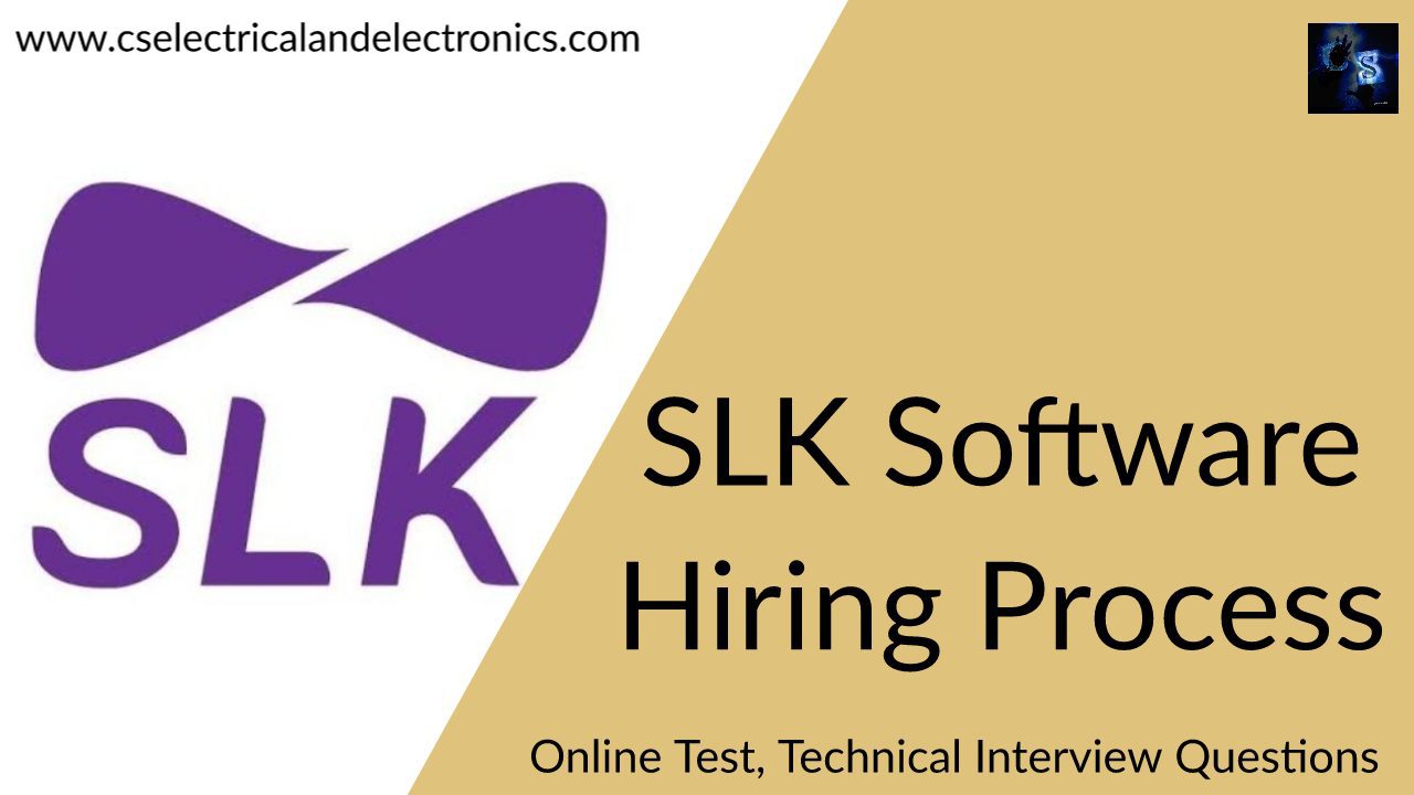 SLK Software Hiring Process, Technical, HR Round Interview Questions