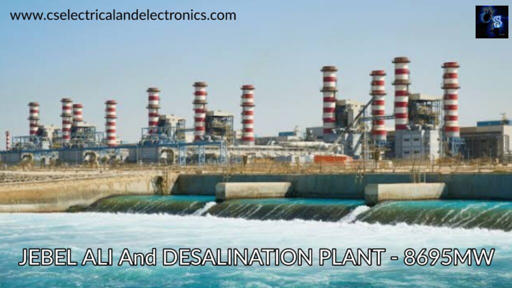 JEBEL ALI POWER AND DESALINATION PLANT – 8695MW