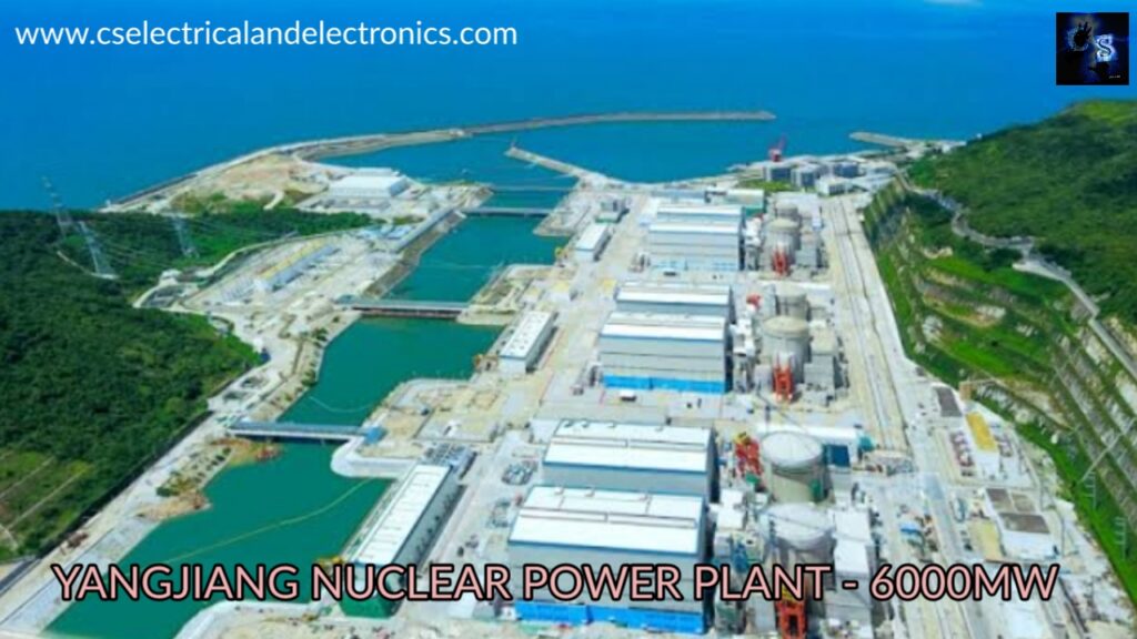 YANGJIANG NUCLEAR POWER STATION – 6000MW