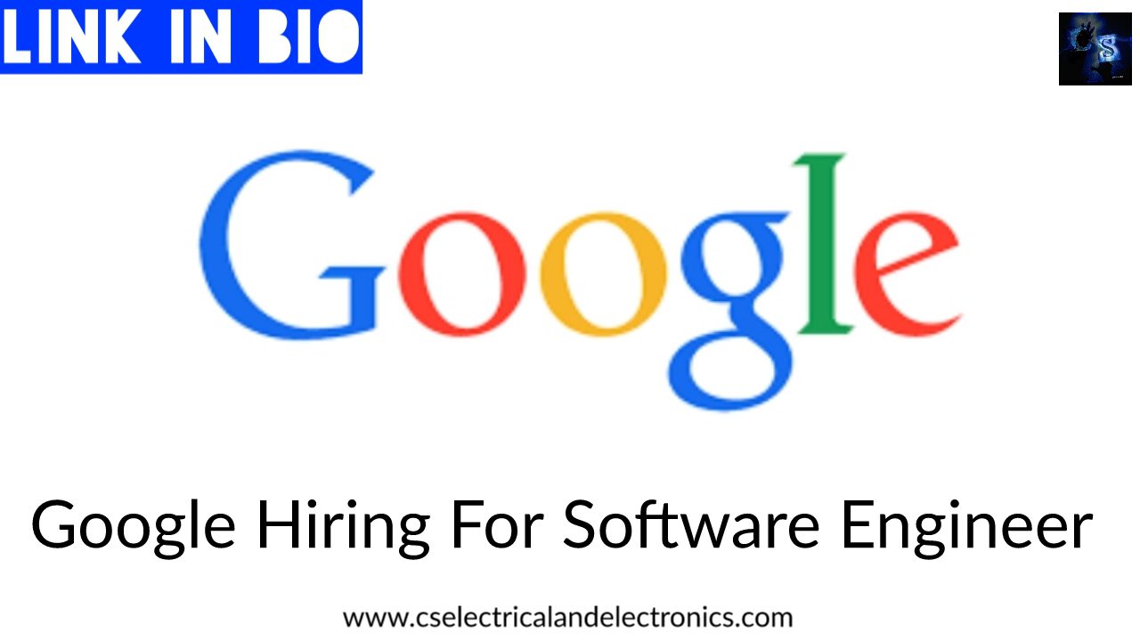 Google Hiring For Software Engineer