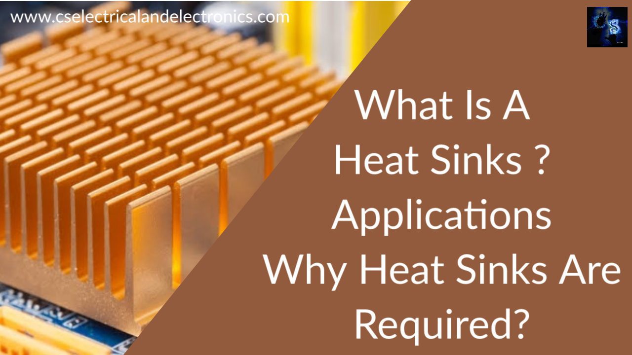 What Is A Heat Sink, Working, Why Heat Sink Is Used, Alternatives