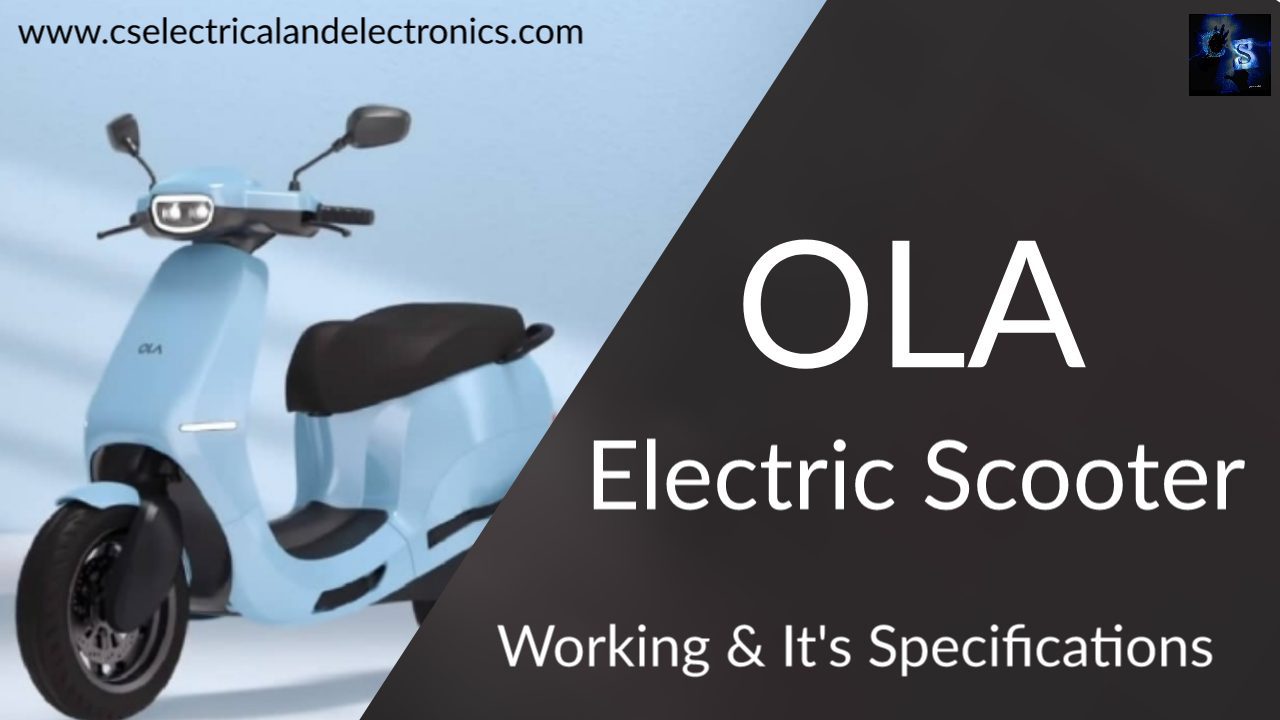 OLA Electric Scooter Working & Specifications, OLA Electric Vehicle