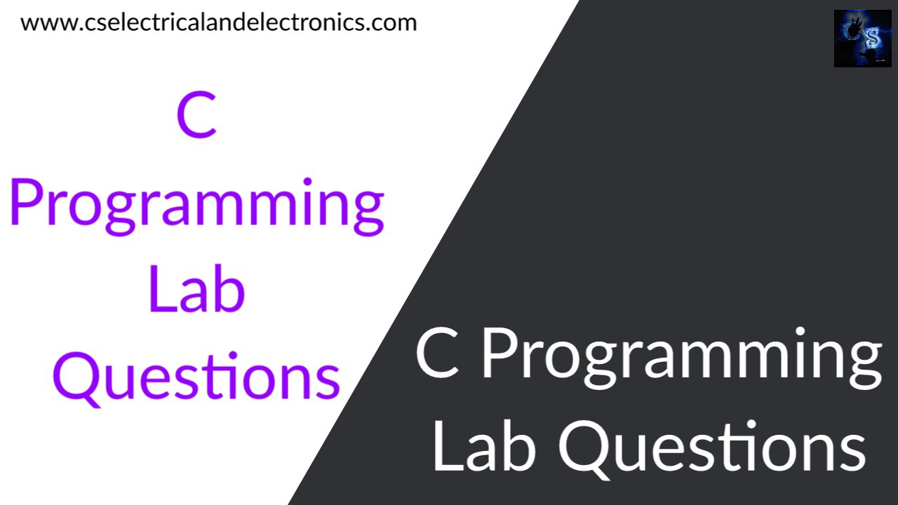 C Programming Lab Exam Questions With Solutions For Engineers
