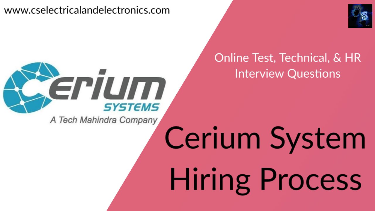 Cerium System Hiring Process, Online Test, Technical, HR Questions