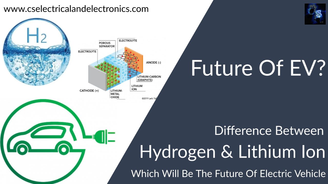 difference between hydrogen and lithium ion battery based electric vehicle