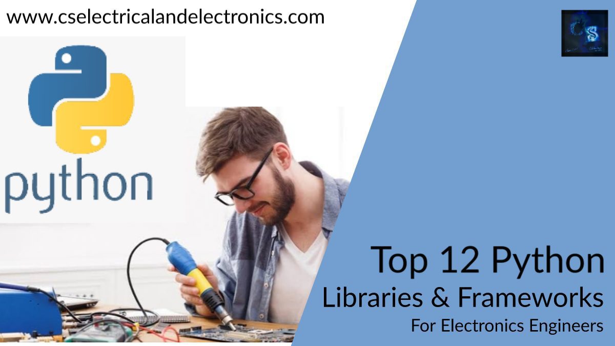 python libraries and frameworks for electronics engineers