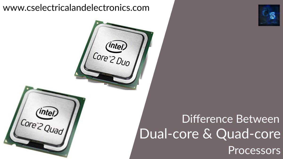 Difference Between Dual-core And Quad-core Processors
