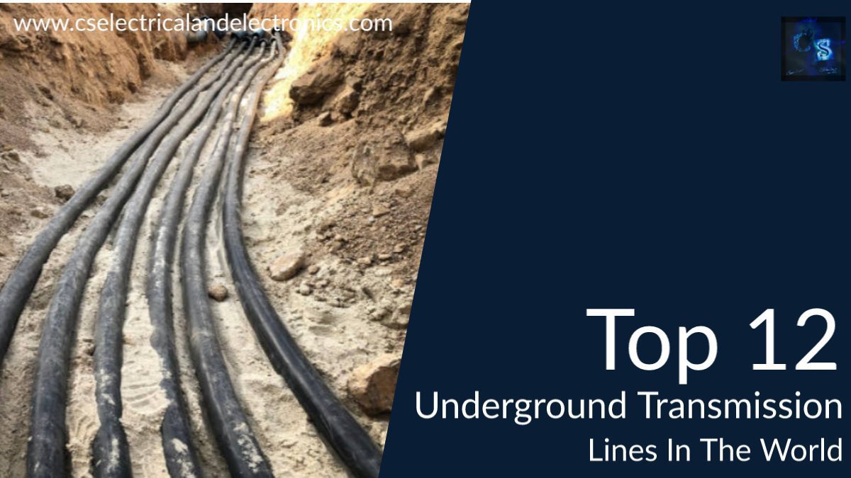 Top 12 Underground Transmission Lines In The World
