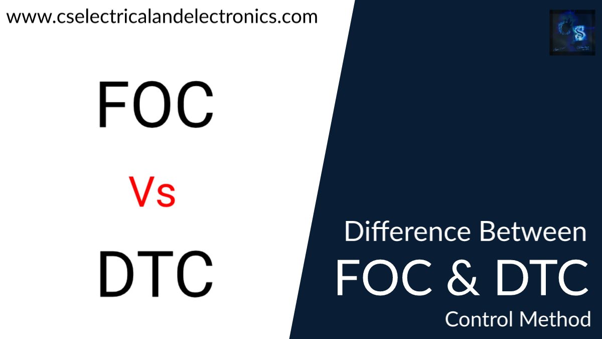 difference between FOC and DTC control methods