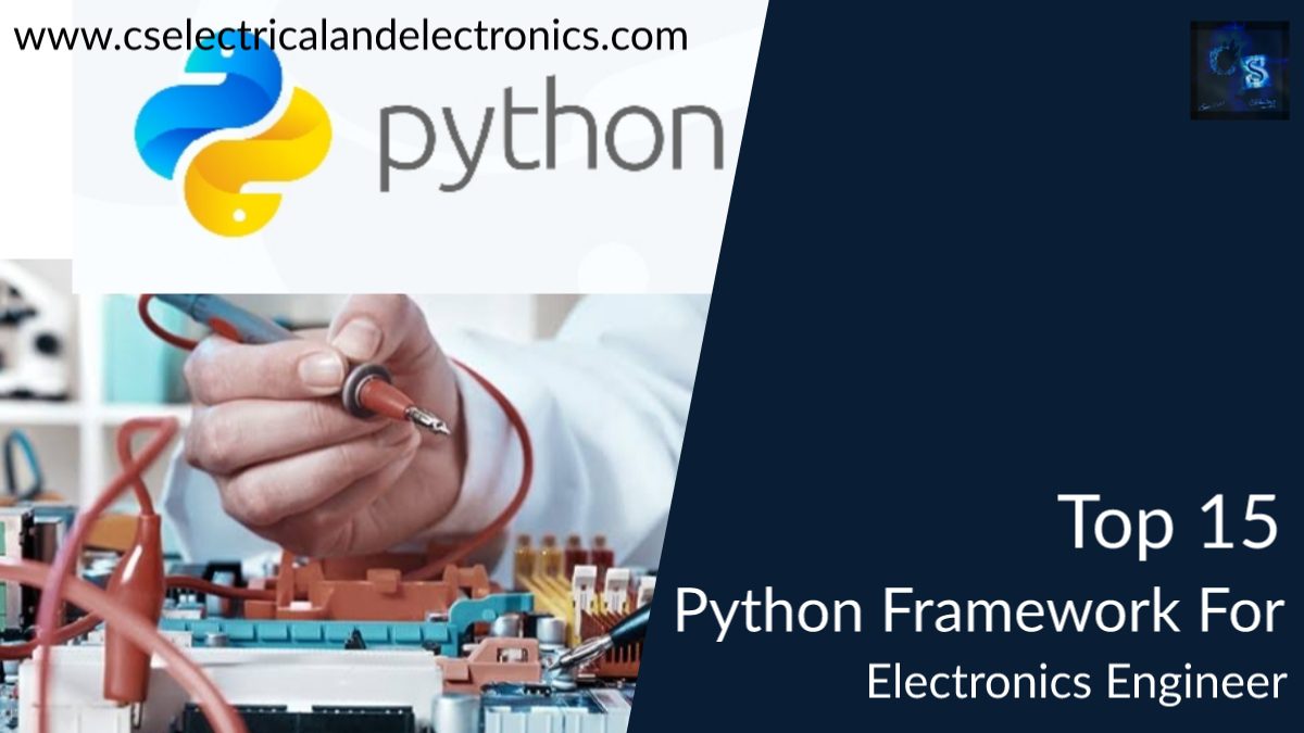 top 15 python Framework For electronics engineers