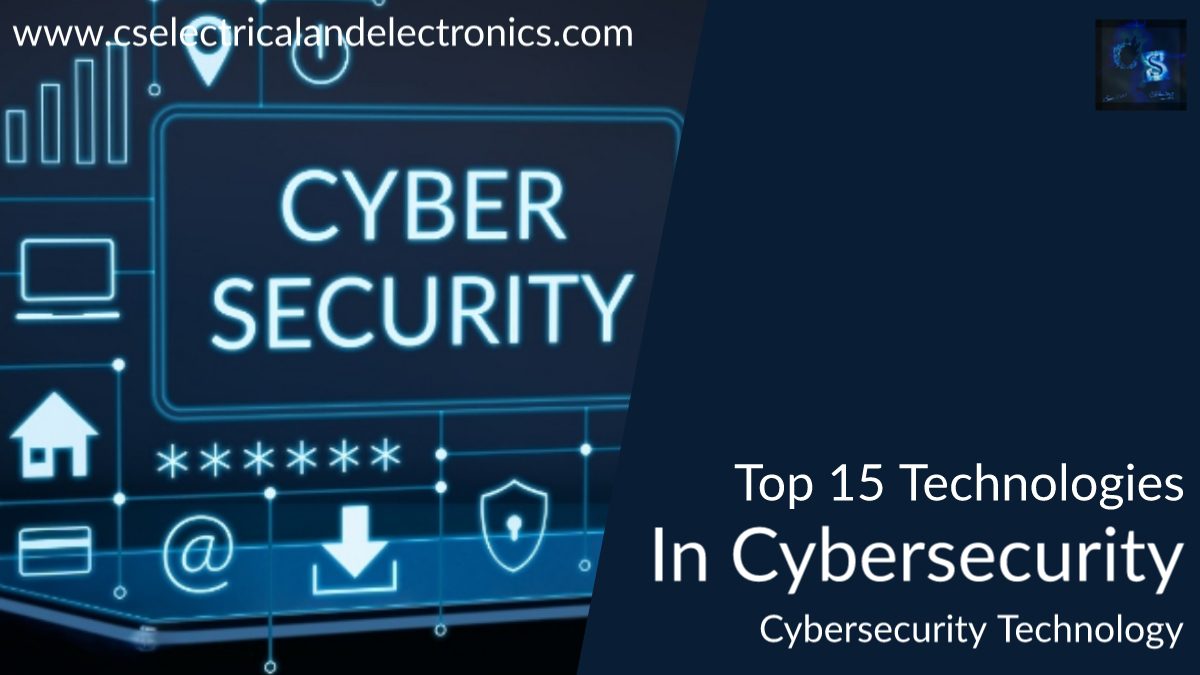 top 15 Technologies in Cybersecurity