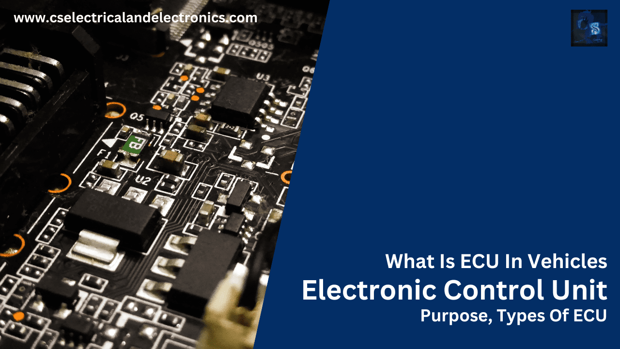 What Is ECU In Vehicles, Electronic Control Unit