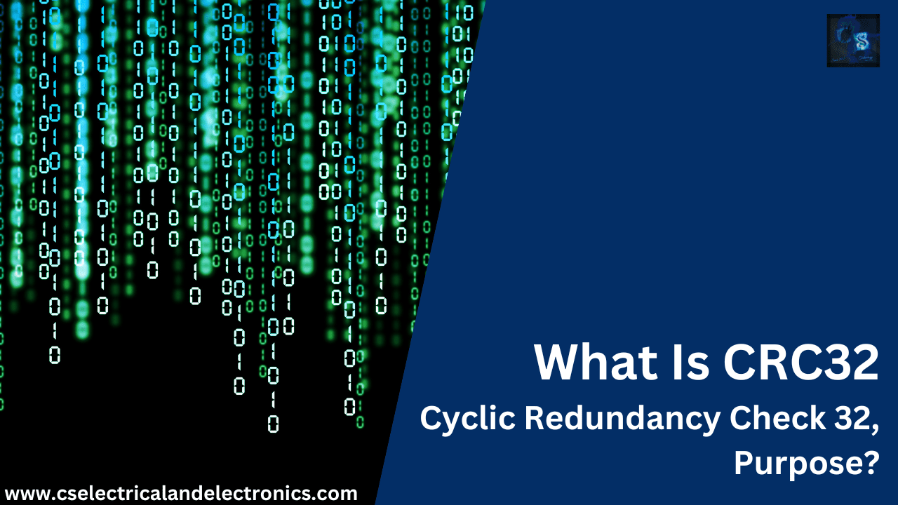 What Is CRC32, Cyclic Redundancy Check 32, Purpose?
