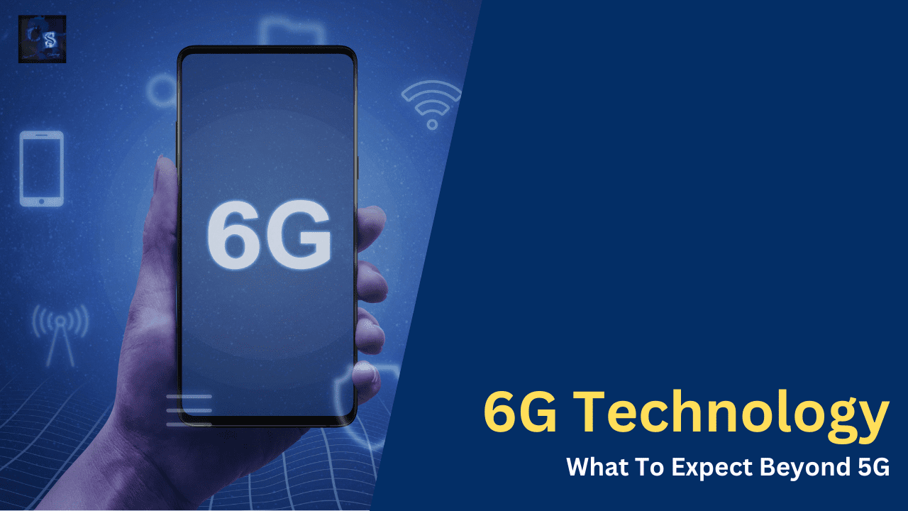 6G Technology What To Expect Beyond 5G