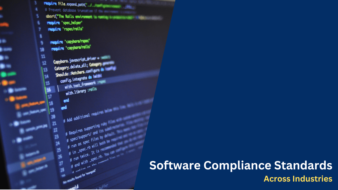Top Software Compliance Standards Across Industries
