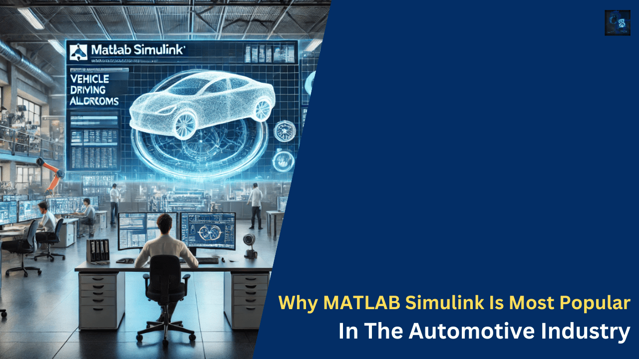 Why MATLAB Simulink Is Most Popular In The Automotive Industry