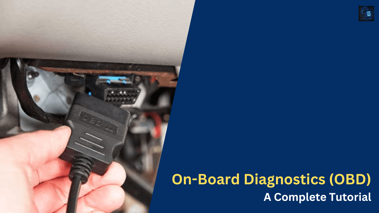 On-Board Diagnostics (OBD) – A Complete Tutorial