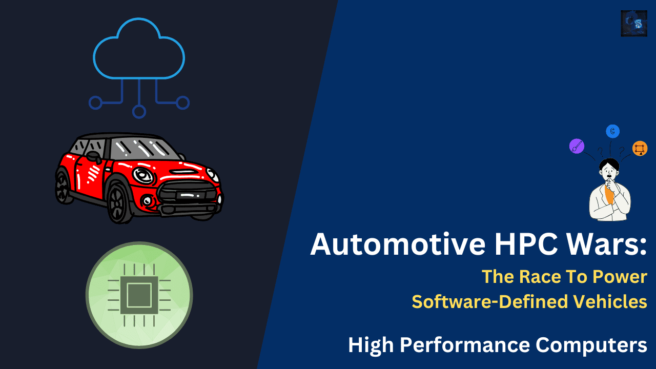 Automotive HPC Wars The Race To Power Software-Defined Vehicles