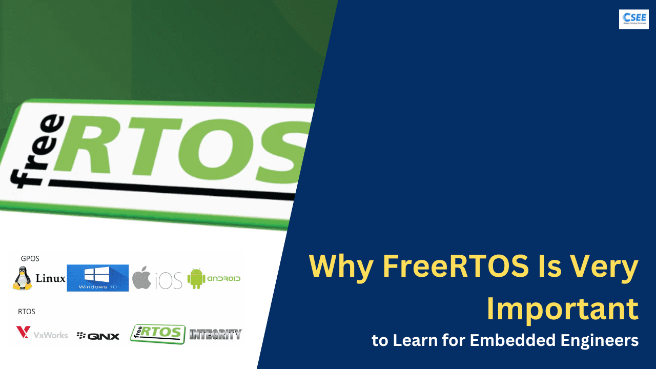Why FreeRTOS Is Very Important to Learn for Embedded Engineers
