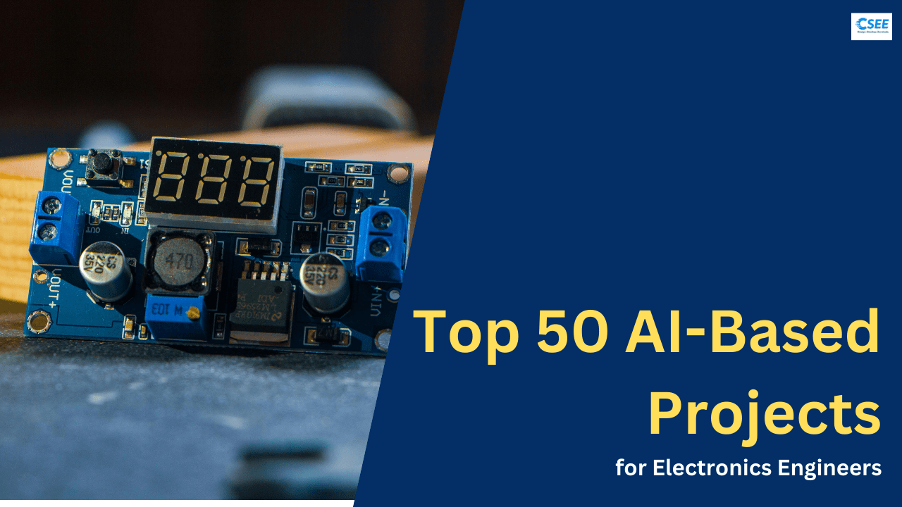 Top 50 AI-Based Projects for Electronics Engineers