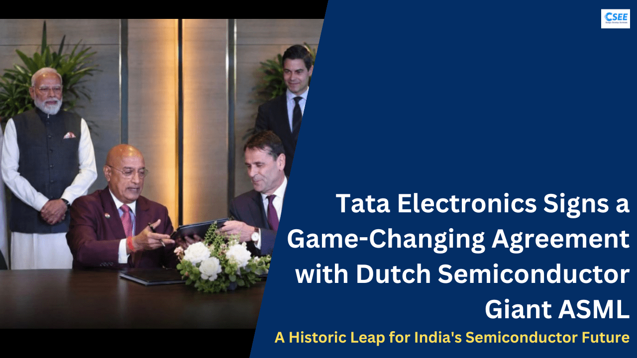 Tata Electronics Signs a Game-Changing Agreement with Dutch Semiconductor Giant ASML