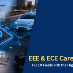 EEE & ECE Career Guide Top 10 Fields with the Highest Salaries and Future Growth